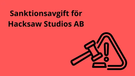 Hacksaw Studios får sanktionsavgift av Spelinspektionen