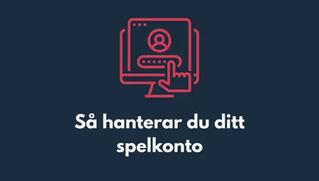 Så hanterar du ditt spelkonto på casinon