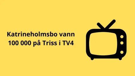 Katrineholmsbo vann 100 000 på Triss i TV4