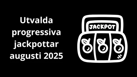 Progressiva jackpottar under augusti 2025 på utvalda spel