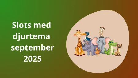 Nya slots med djurtema september 2025 på svenska sajter