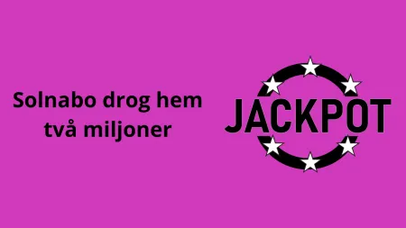 Solnabo vann två miljoner på Eurojackpot under fredagen