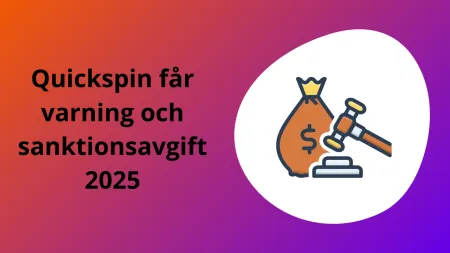 Quickspin får varning och sanktionsavgift 2025
