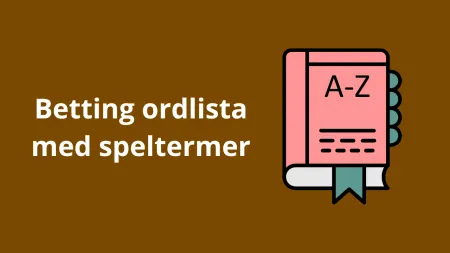 Speltermer – En komplett betting ordlista