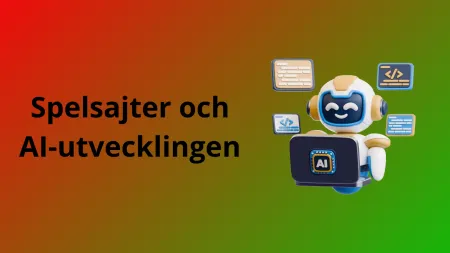 Spelsajter måste följa AI utvecklingen och omsorgsplikten