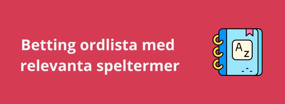 Betting ordlista med relevanta speltermer