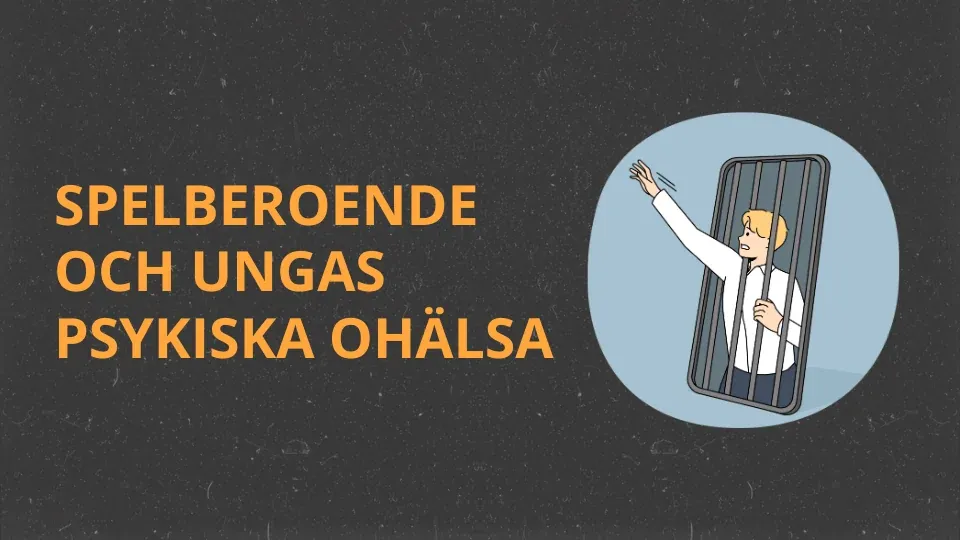 Spelberoende och psykisk ohälsa bland unga i Sverige