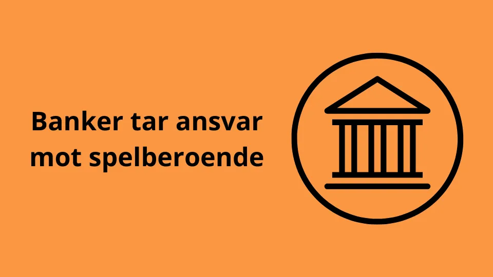 Banker kraftsamlar mot spelberoende
