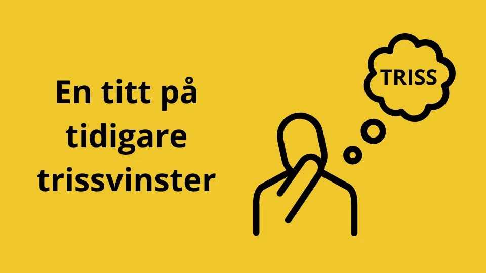 Tidigare trissvinster