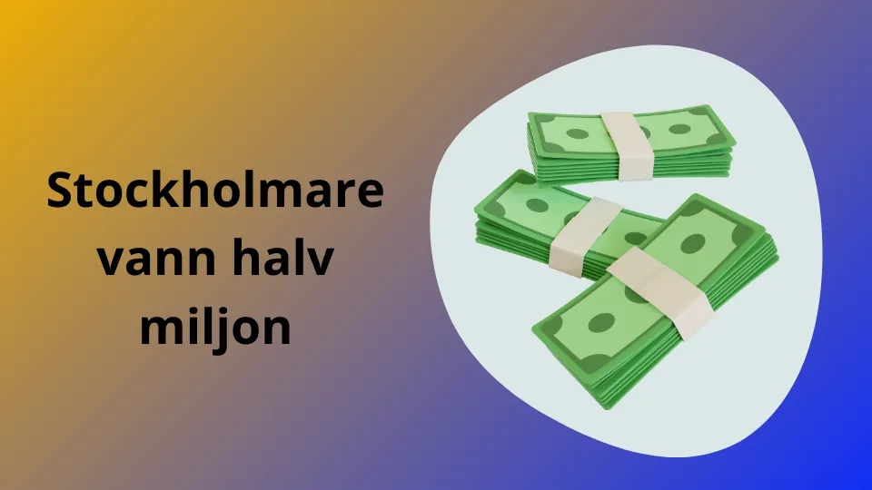 Stockholmare vann halv miljon
