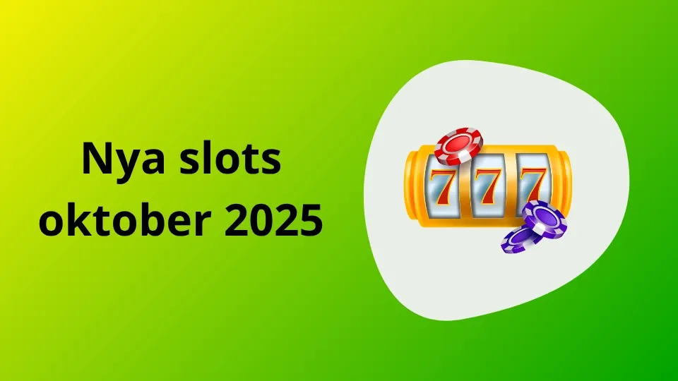 Nya slots i oktober 2025 för den spelsugne