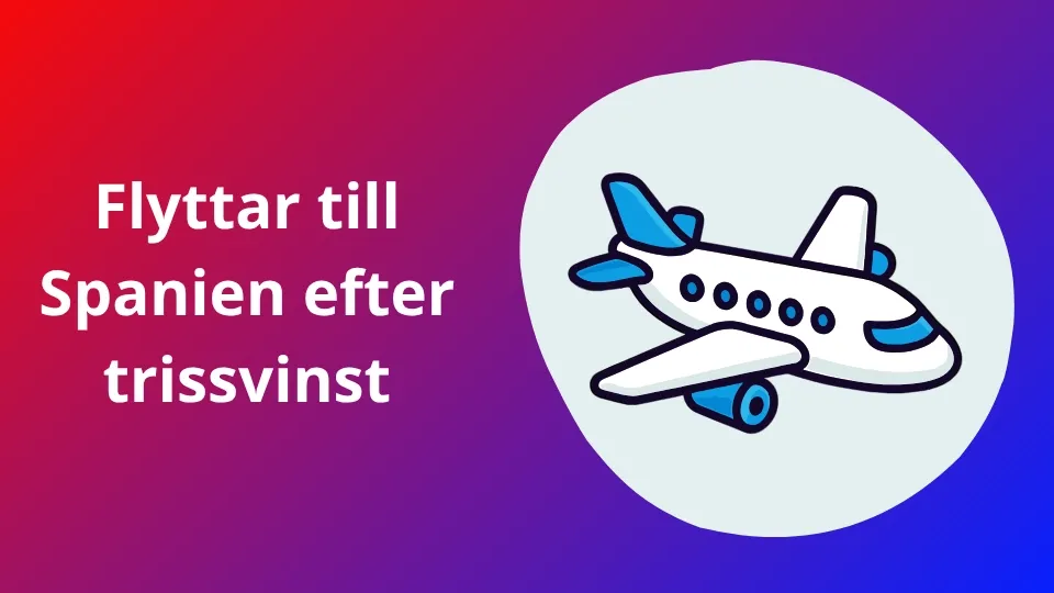 Flyttar till Spanien efter trissvinst i morgonsoffan hos TV4